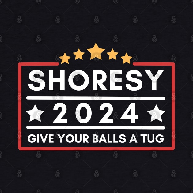 Shoresy Support - Shoresy 2024 Give Your Balls A Tug by bubbleshop